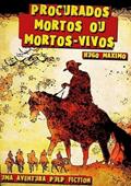 Ler Procurados Mortos ou Mortos-Vivos, do autor Hugo Maximo