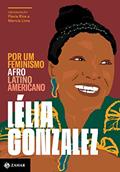Ler Por um feminismo afro-latino-americano, do autor Lélia Gonzalez