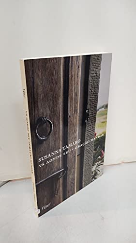 Va aonde Seu Coração Mandar, do autor Susanna Tamaro