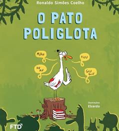 O Pato Poliglota, do autor Ronaldo Simões Coelho