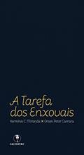 Ler A tarefa dos enxovais, do autor Hermínio C. Miranda; Orson Peter Carrara