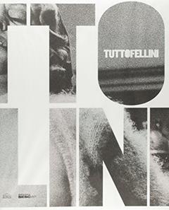 Tutto Fellini. Catalogo, do autor Sam Stourdze