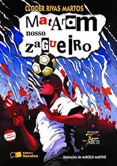 Mataram nosso zagueiro, do autor Cloder Rivas Martos