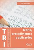 Ler Tri - teoria de resposta ao item: teoria, procedimentos e aplicações, do autor Luiz Pasquali