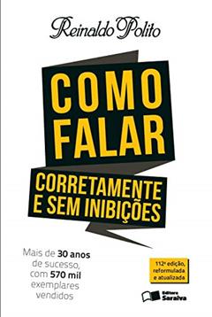 Como falar corretamente e sem inibições, do autor Reinaldo Polito
