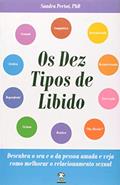 Ler Os Dez Tipos De Libido, do autor Sandra Pertot