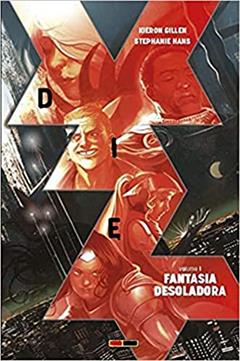 Die Vol. 01: Fantasia Desoladora, do autor Kieron Gillen