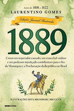 1889, do autor Laurentino Gomes