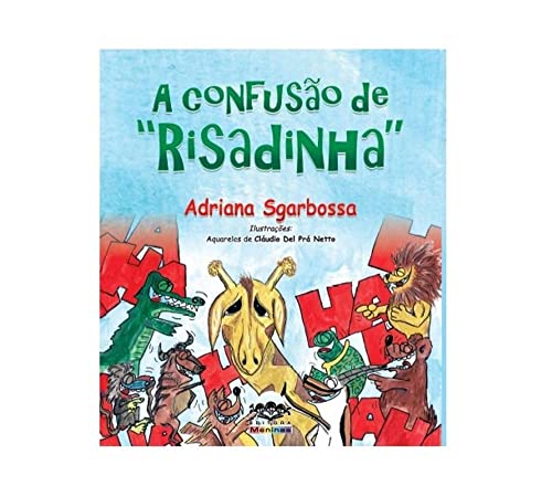 Ler A Confusão De Risadinha, do autor Adriana Sgarbossa