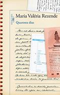 Ler Quarenta dias, do autor Maria Valéria Rezende