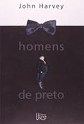 Ler Homens de preto, do autor John Harvey