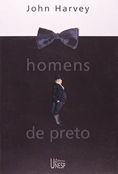 Homens de preto, do autor John Harvey