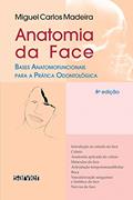 Ler Anatomia da face, do autor Madeira; Rizzolo