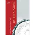 Ler Ser nobre na Colônia, do autor Maria Beatriz Nizza da Silva Ler Ser nobre na Colônia, do autor Maria Beatriz Nizza da Silva