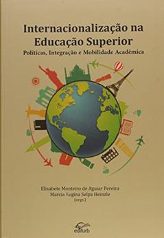 Internacionalização na Educação Superior, do autor Elisabete Monteiro de Aguiar Pereira