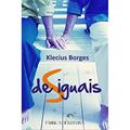 Ler Desiguais, do autor Klecius Borges