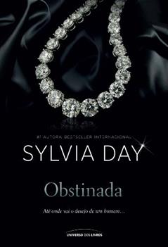 Obstinada, do autor Sylvia Day