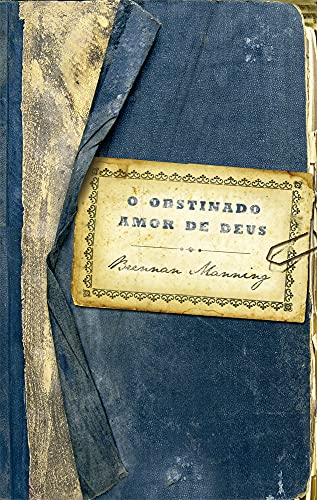 Ler O obstinado amor de Deus, do autor Brennan Manning