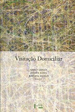 Visitação Domiciliar, do autor Nancy Cardia