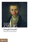 Ler Joseph Fouché: Retrato de um homem político, do autor Stefan Zweig Ler Joseph Fouché: Retrato de um homem político, do autor Stefan Zweig