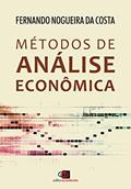 Ler Métodos de análise econômica, do autor Fernando Nogueira da Costa