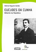 Ler EUCLIDES DA CUNHA - MILITANTE DA REPUBLICA, do autor WALNICE NOGUEIRA GALVAO Ler EUCLIDES DA CUNHA - MILITANTE DA REPUBLICA, do autor WALNICE NOGUEIRA GALVAO