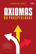 Ler Axiomas da prosperidade, do autor Janguiê Diniz
