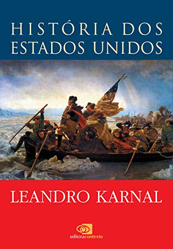 Ler História dos Estados Unidos: Das origens ao século XXI, do autor Leandro Karnal; Sean Purdy; Luiz Estevam Fernandes; Marcus Vinícius de Morais Ler História dos Estados Unidos: Das origens ao século XXI, do autor Leandro Karnal; Sean Purdy; Luiz Estevam Fernandes; Marcus Vinícius de Morais