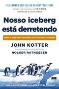 Ler Nosso iceberg está derretendo (Edição comemorativa), do autor John Kotter; Holger Rathgeber Ler Nosso iceberg está derretendo (Edição comemorativa), do autor John Kotter; Holger Rathgeber