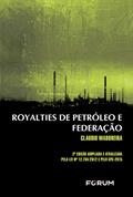Ler Royalties de petróleo e federação, do autor Claudio Madureira Ler Royalties de petróleo e federação, do autor Claudio Madureira