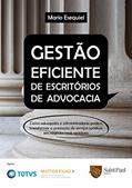 Ler Gestão Eficiente de Escritórios de Advocacia: Como Advogados e Administradores Podem Transformar a Prestação de Serviços Jurídicos em Negócios Mais Rentáveis, do autor Mario Esequiel Ler Gestão Eficiente de Escritórios de Advocacia: Como Advogados e Administradores Podem Transformar a Prestação de Serviços Jurídicos em Negócios Mais Rentáveis, do autor Mario Esequiel