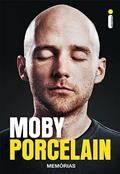 Ler Porcelain: Memórias, do autor Moby