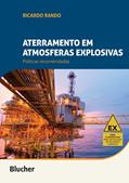 Ler Aterramento em Atmosferas Explosivas: Práticas Recomendadas, do autor Ricardo Rando