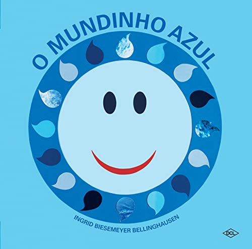 Ler O mundinho azul, do autor Ingrid Biesemeyer Bellinghausen Ler O mundinho azul, do autor Ingrid Biesemeyer Bellinghausen