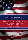 Ler Suprema Corte dos Estados Unidos - Principais Decisões, do autor João Carlos SOUTO Ler Suprema Corte dos Estados Unidos - Principais Decisões, do autor João Carlos SOUTO