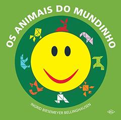 Os animais do mundinho, do autor Ingrid Biesemeyer Bellinghausen