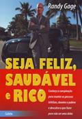 Ler Seja Feliz, Saudável e Rico, do autor Randy Gage Ler Seja Feliz, Saudável e Rico, do autor Randy Gage