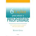 Ler 6 Lições Para Atrair a Prosperidade, do autor Randy Gage