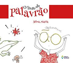 O livro do palavrão, do autor Selma Maria
