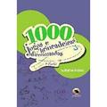 Ler 1000 Jogos E Brincadeiras Direcionadas. De Aprendiz A Atleta, do autor Guilherme Moreno