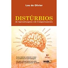 Distúrbios de Aprendizagem e de Comportamento, do autor Lou de Olivier