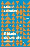 Ler A idade do serrote, do autor Murilo Mendes