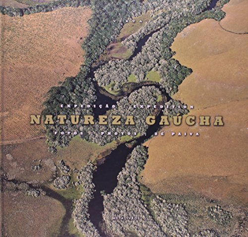Ler Expedição Natureza Gaúcha, do autor Ze Paiva Ler Expedição Natureza Gaúcha, do autor Ze Paiva