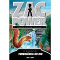 Ler Zac Power 22. Turbulência no Rio, do autor H. I. Larry Ler Zac Power 22. Turbulência no Rio, do autor H. I. Larry