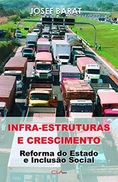 Infra-estruturas e crescimento, do autor Josef Barat