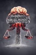 Ler Inquérito Do Fim Do Mundo, do autor Cláudia R. De Morais Piovezan