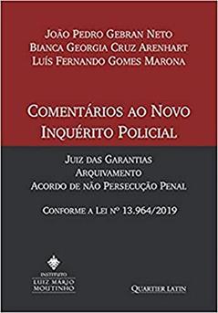 Comentários Ao Novo Inquérito Policial, do autor João Pedro Gebran Neto