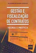Ler Gestão e Fiscalização de Contratos: Teoria e Prática, do autor Wladimir de Oliveira Andrade Ler Gestão e Fiscalização de Contratos: Teoria e Prática, do autor Wladimir de Oliveira Andrade