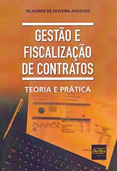 Gestão e Fiscalização de Contratos: Teoria e Prática, do autor Wladimir de Oliveira Andrade