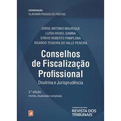 Conselho de Fiscalização Profissional Doutrina e Jurisprudência, do autor Vladimir Passos de Freitas